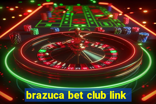 brazuca bet club link